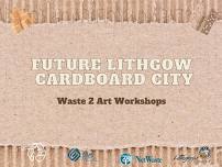 Future Lithgow Cardboard City – Workshops