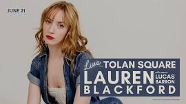 LIVE FROM TOLAN SQUARE: Lauren Blackford with opener Lucas Barron