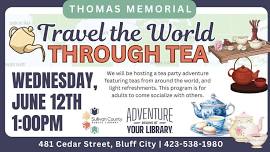Travel the World Through Tea at the Thomas Memorial branch library