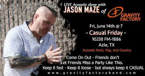 Jason Maze of Gravity Factory - LIVE Acoustic Performance