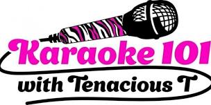 Karaoke Night at Center Street Alley with Karaoke 101 with Tenacious T from 8pm to Midnight.