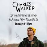 Charles Walker @ Snitch