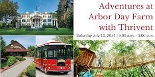 Adventures at Arbor Day Farm - Discover the Power of Thrivent Membership
