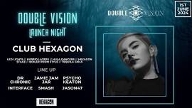 Double Vision - Launch Night