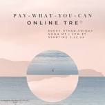 Pay-What-You-Can Online TRE  — The Collective