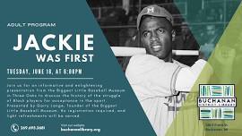 ADULTS: JACKIE WAS FIRST