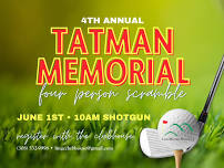 4th Annual Tatman Memorial Golf Scramble