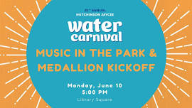Music in the Park & Medallion Kickoff