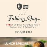 Father's Day @ Lion & Safari Park