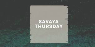 SAVAYA THURSDAY