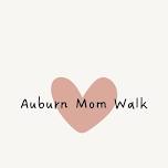 Auburn Mom Walk : June 2024