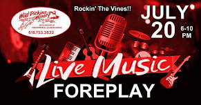 ROCKIN' THE VINES WITH FOREPLAY!
