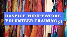Hospice Thrift Store Volunteer Training