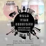 Gold Vibe Sessions: Open Jam Night!