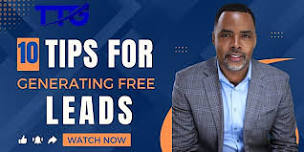 10 ways to generate FREE leads (FOR AGENTS ONLY) Morristown, Jul 12th