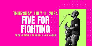 FIVE FOR FIGHTING at Sherman's Hot Summer Nights 2024