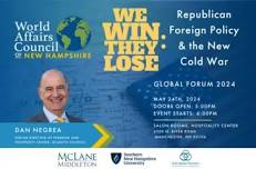 2024 Spring Forum: We Win They Lose: Republican Foreign Policy & the New Cold War