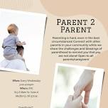 Parent to Parent Support Group – Medford