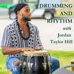 Drumming the Rhythm with Jordan Taylor Hill