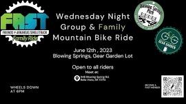 FAST Wed Night Group & Family Ride at Blowing Springs Gear Garden