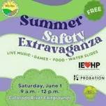 Summer Safety Extravaganza
