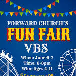 Forward Church Fun Fair VBS