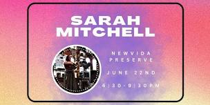 Sarah Mitchell @ NewVida Preserve