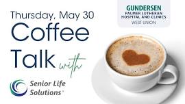 Coffee Talk with Senior Life Solutions, West Union
