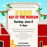 “Farm Day at the Museum” by the Historical Society of West Windsor and the Historic Wicoff House Museum