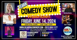 Watertown Clean Comedy Show ~ June 14, 2024 @6PM Dinner / 7PM Show