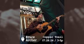 Bruce Archer @ Copper Trail!