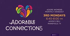 Adorable Connections: Adore Women Monthly Hangout