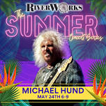 Summer Concert Series - Michael Hund