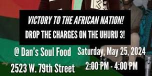 Celebrate African Liberation Day - Chicago. Victory to the Uhuru 3. Victory to the African Nation