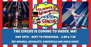 C&M Circus is coming to Vader, WA!