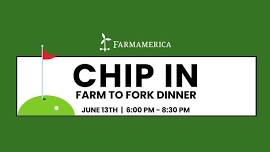 Chip In: Farm to Fork