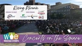 Concert on the Square - Rising Phoenix