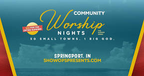 Community Worship Nights: Summer Series - Springport, IN