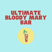 Ultimate Bloody Mary Bar