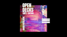 OPEN DECKS: Vinyl Edition