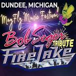 Bob Seger Tribute Fire Lake at The MayFly Music Festival