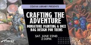 Crafting the Adventure for Teens at the Colfax Library
