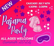 Pajama Party Camp | Cascade