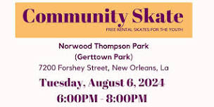 Together Gert Town Community Skate | August 6