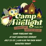 Camp Firelight VBS at East Saugatuck Church!