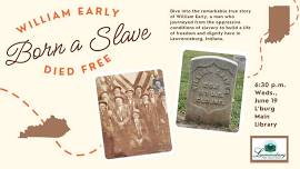 William Early: Born a Slave, Died Free