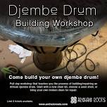 Djembe Drum Building Workshop- August 2024