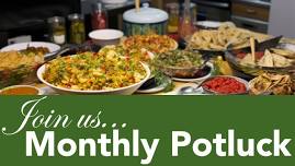Monthly Community Potluck and Presentation