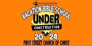 First Street Church of Christ Vacation Bible School 2024