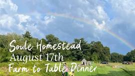 Farm to Table Dinner 2024 - Soule Homestead